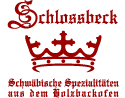 Schlossbeck Schwäbische Spezialitäten aus dem Holzbackofen